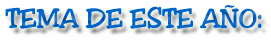 TEMA DE ESTE AÑO