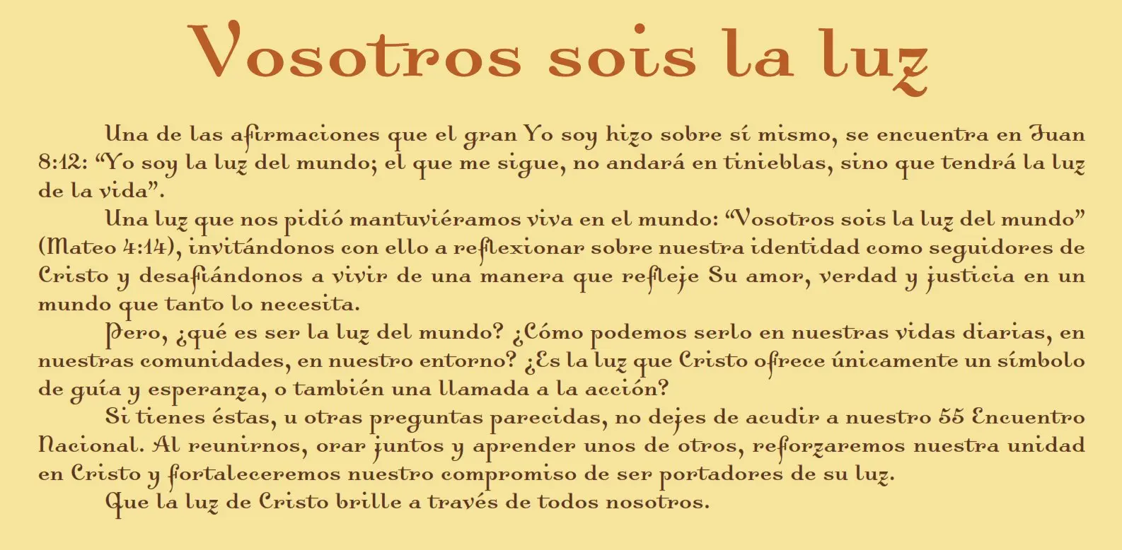vosotros sois la luz